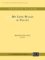 Gwyneth Walker, Collected Wedding Songs: My Love Walks in Velvet Medium Voice-Low Voice and Piano Buch