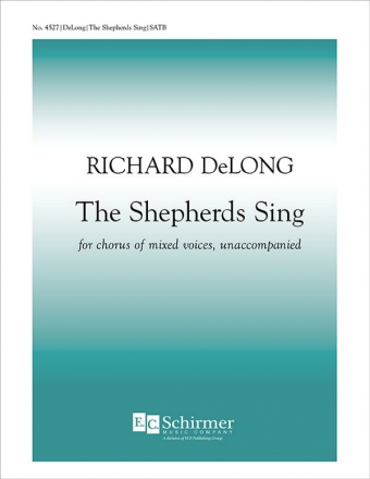 Richard DeLong, The Shepherds Sing SATB Stimme