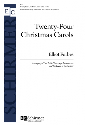 Twenty-Four Christmas Carols 2 Treble Voices/ Children, opt. Instr. and Keyboard [Organ or Piano] Chorpartitur
