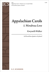 Gwyneth Walker, Appalachian Carols: 1. Wondrous Love SATB, Keyboard [Organ or Piano] or Brass Quintet Stimme