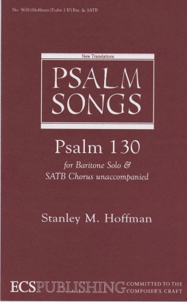 Stanley M. Hoffman, Psalm 130 Baritone solo and SATB Stimme