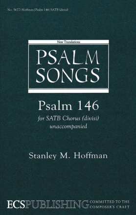 Stanley M. Hoffman, Psalm 146 SATB divisi Stimme