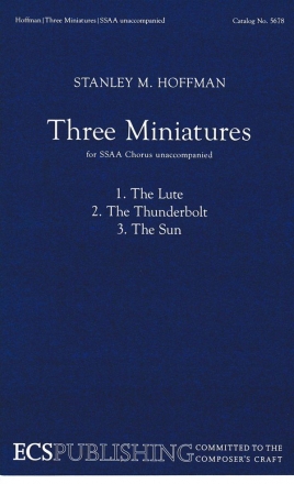Stanley M. Hoffman, Three Miniatures SSAA [Women] a Cappella Stimme