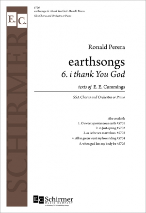 Ronald Perera, Earthsongs: No. 6 I thank You God Soli, SSA , Piano or Orchestra Stimme