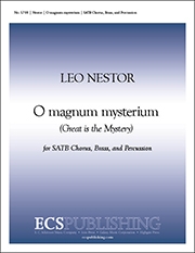 Leo Nestor, O Magnum Mysterium SATB, Brass, Percussion Chorpartitur