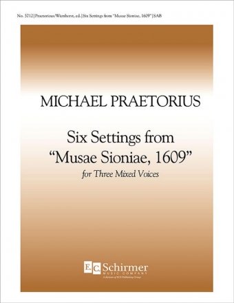 Michael Praetorius, Six Settings from Musae Sionae, 1609 SAB Stimme