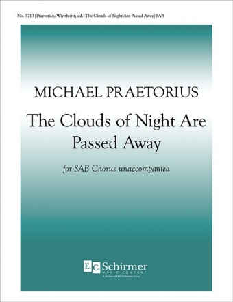 Michael Praetorius, Clouds of Night Are Passed Away SAB Stimme
