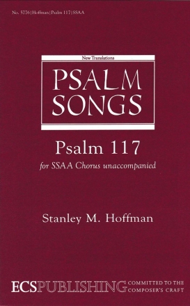 Stanley M. Hoffman, Psalm 117 SSAA a Cappella Stimme