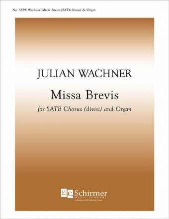 Julian Wachner, Missa Brevis SATB and Organ Stimme