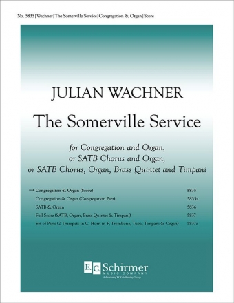 Julian Wachner, The Somerville Service SATB, Organ, opt. Brass Quintet and Timpani Stimme