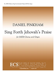 Daniel Pinkham, Sing Forth Jehovah's Praise SATB and Organ Stimme