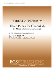 Robert Applebaum, Three Pieces for Chanukah: No. 2 Maoz tzur SATB unaccompanied Chorpartitur