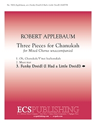 Robert Applebaum, Three Pieces for Chanukah: No. 3 Funky Dreidl SSATTB a Cappella Chorpartitur