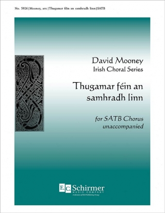 Thugamar fein an samhradh linn for mixed chorus unaccompanied choral score