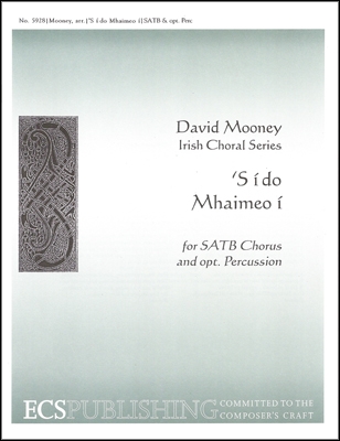 S i do Mhaimeo i for mixed choir and opt. Percussion choral score
