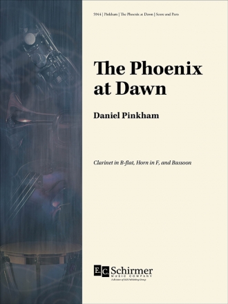 Daniel Pinkham, The Phoenix at Dawn Clarinet, Horn and Bassoon Partitur + Stimmen
