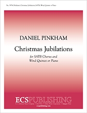 Daniel Pinkham, Christmas Jubilations SATB, wind quintet Chorpartitur