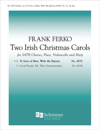 Frank Ferko, Two Irish Christmas Carols SATB, flute, Cello and harp Stimme