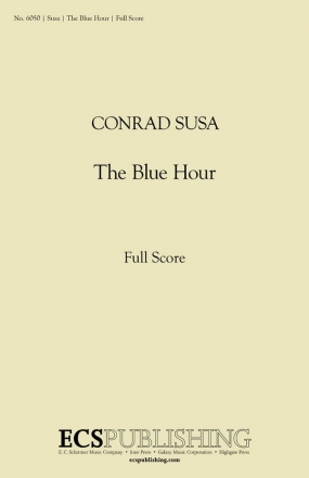 Conrad Susa, The Blue Hour Orchestra Partitur