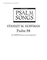 Stanley M. Hoffman, Psalm 84 SATB Stimme