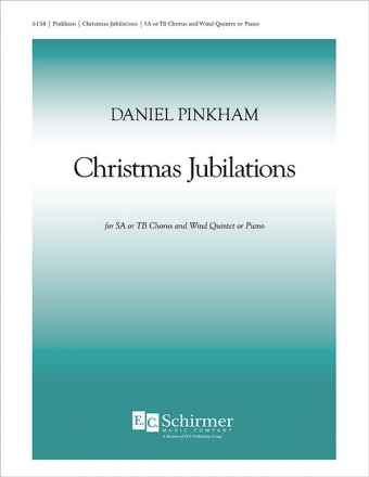 Daniel Pinkham, Christmas Jubilations TB/Two-Part Treble Voices [SA or TB], Wind Quintet Chorpartitur