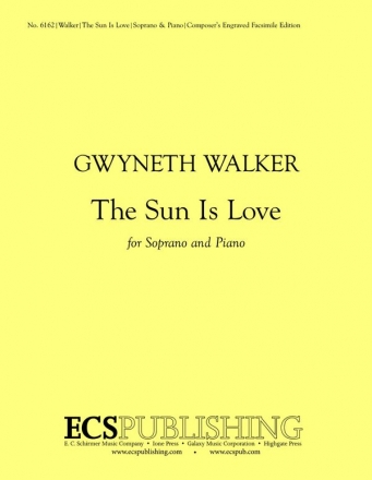 Gwyneth Walker, The Sun is Love High Voice and Piano Buch