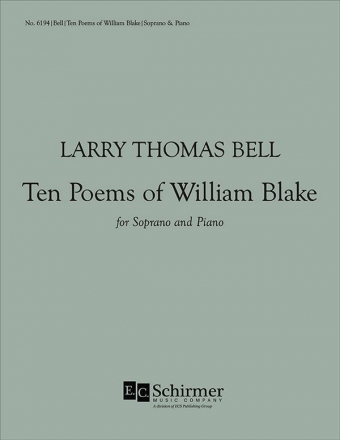 Larry Thomas Bell, Ten Poems of William Blake Soprano/High Voice and Piano Buch