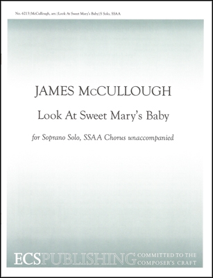 Look At Sweet Mary's Baby Soprano Solo, SSAA [Women or Children] a Cappella Stimme