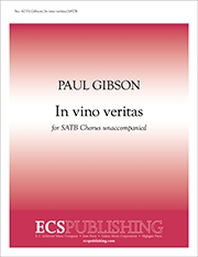 Paul Gibson, In vino veritas SATB a Cappella Stimme