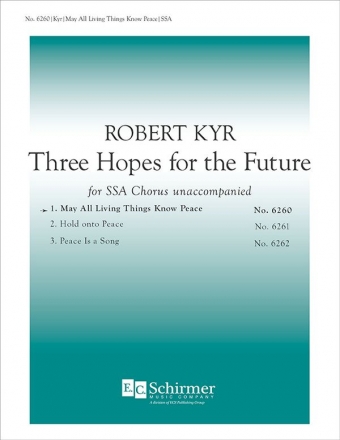 Robert Kyr, 3Hopes for the Future SSA [Women or Children] a Cappella Stimme