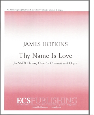 Thy Name is Love SATB, Clarinet and Organ Chorpartitur
