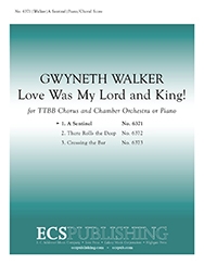 Gwyneth Walker, Love Was My Lord and King!: No. 1. A Sentinel TTBB Chamber Orchestra or Piano Stimme