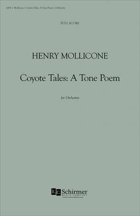 Henry Mollicone, Coyote Tales: A Tone Poem for Orchestra Orchestra Partitur
