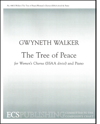 Gwyneth Walker, The Tree of Peace SSAA divisi [Women or Children], Piano or Chamber Orchestra Chorpartitur
