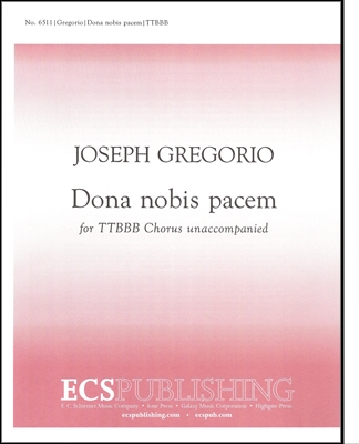 Joseph Gregorio, Dona nobis pacem TTBB a Cappella Stimme