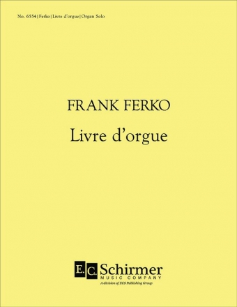 Frank Ferko, Livre d'Orgue Orgel Buch