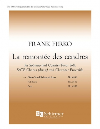 Frank Ferko, La remonte des cendres Soprano and Counter-Tenor Soli, SATB, Chamber Ensemble Klavierauszug