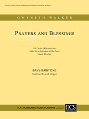 Gwyneth Walker, Prayers and Blessings Bass-Baritone/Low Voice-Medium Voice, Cello and Organ Partitur
