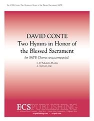 David Conte, Two Hymns in Honor of the Blessed Sacrament SATB a Cappella Stimme