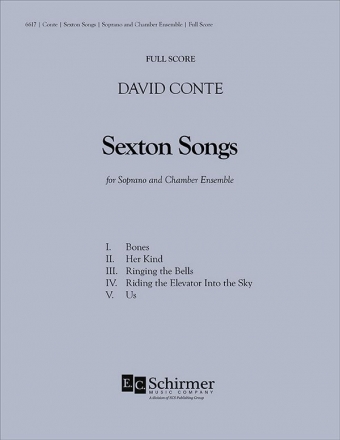 David Conte, Sexton Songs Soprano/High Voice and Piano or opt. Chamber Ensemble Partitur