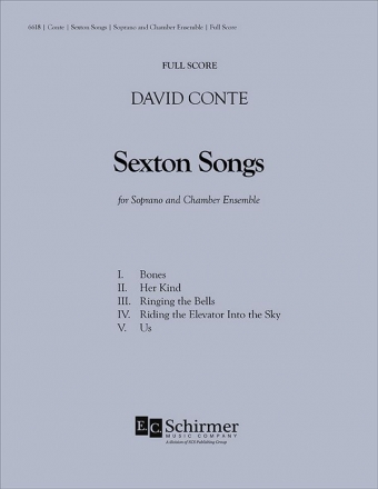 David Conte, Sexton Songs Soprano/High Voice and Piano or opt. Chamber Ensemble Partitur + Stimmen