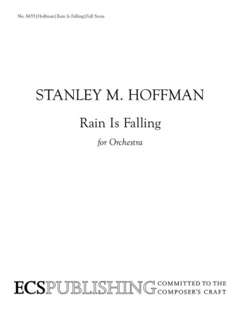 Stanley M. Hoffman, Rain is Falling Orchestra Partitur