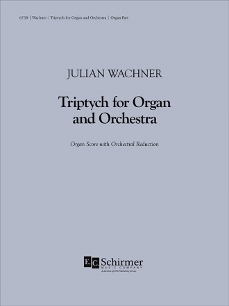 Julian Wachner, Triptych for Organ and Large Orchestra Orchestra Partitur