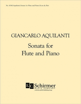 Giancarlo Aquilanti, Sonata for Flute and Piano Flte und Klavier Buch + Einzelstimme