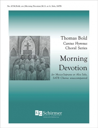 Morning Devotion MS or Alto Solo and SATB Stimme