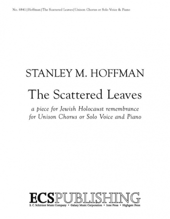 Stanley M. Hoffman, The Scattered Leaves Unison Voices or solo and Piano Stimme