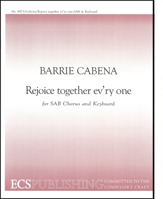 Barrie Cabena, Rejoice Together Ev'ry One SAB, Keyboard [Organ or Piano] Stimme