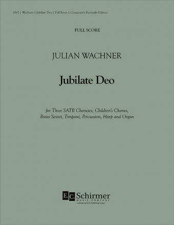 Julian Wachner, Jubilate Deo SATB, Organ, Brass Partitur