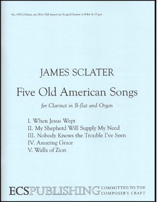 James Sclater, Five Old American Songs Clarinet and Organ Buch