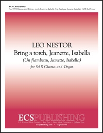 Bring a Torch, Jeannette, Isabella SAB and Organ Stimme
